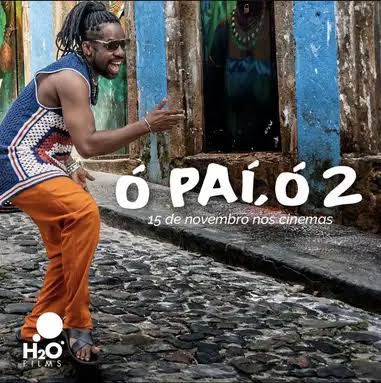 ‘Ó Paí, Ó 2’ ganha data de estreia nos cinemas; confira